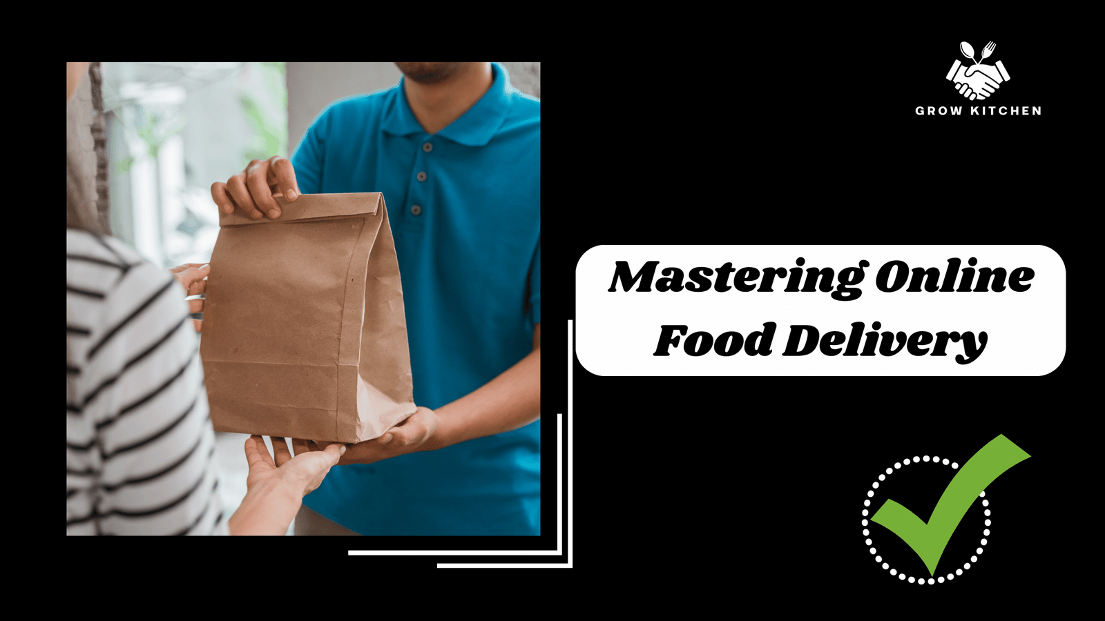 Mastering Online Food Delivery