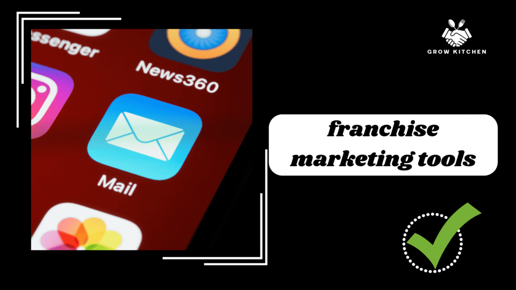 Top Marketing Tools Every Food Franchise Owner Should Use
