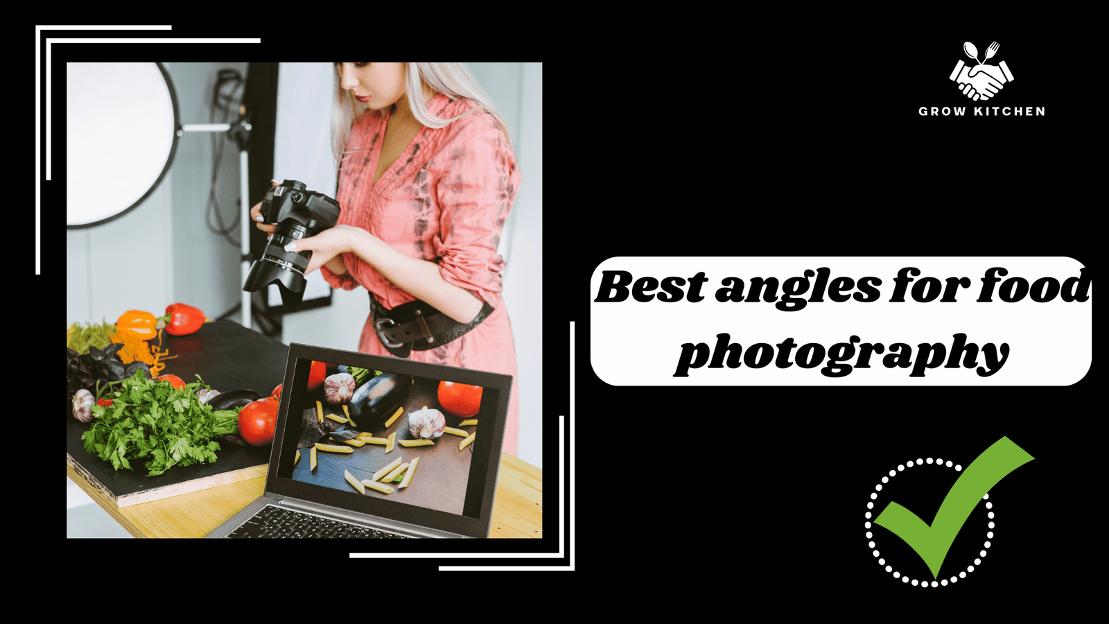 Best Angles for Food Photography: Tips for Perfect Shots