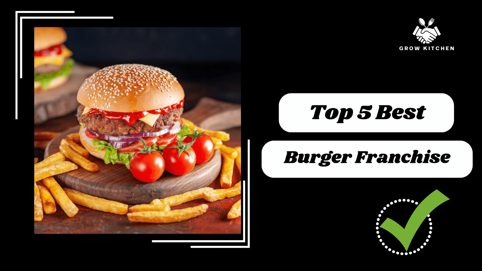 Top 5 Best Burger Franchise Opportunities in India