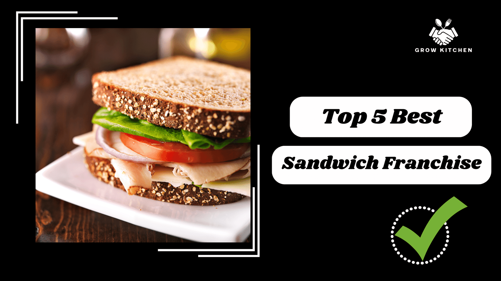 Top 5 Best Sandwich Franchise Opportunities in India