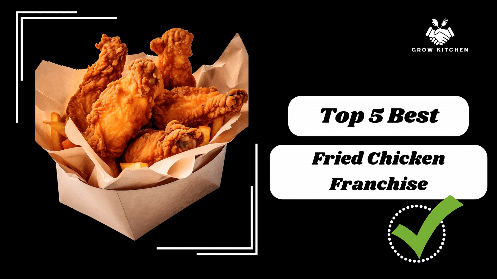 Top 5 Best Fried Chicken Franchise Opportunities in India