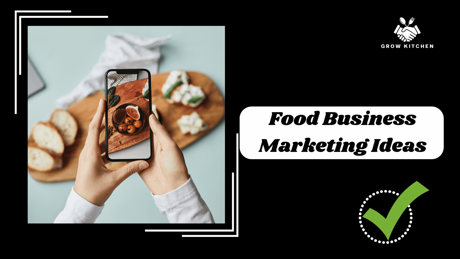 Top Food Business Marketing Ideas to Drive Growth