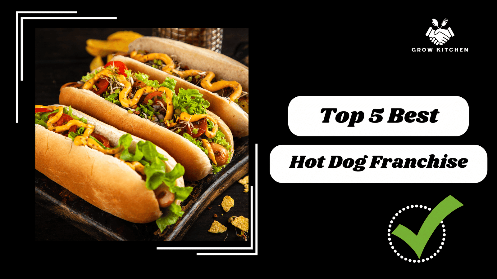 Top 5 Best Hot Dog Franchise Opportunities in India