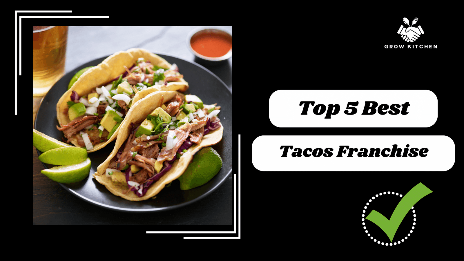 Top 5 Best Tacos Franchise Opportunities in India