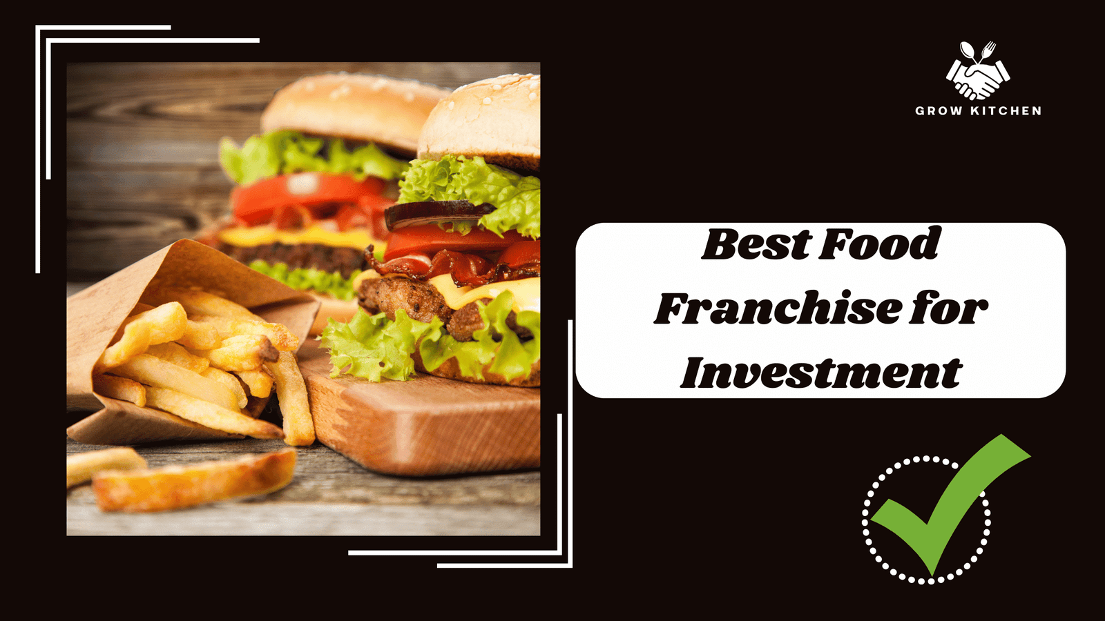 How to Choose the Best Food Franchise for Your Investment