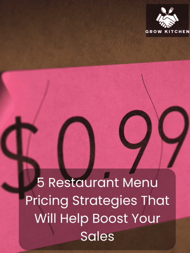 5 Restaurant Menu Pricing Strategies That Will Help Boost Your Sales