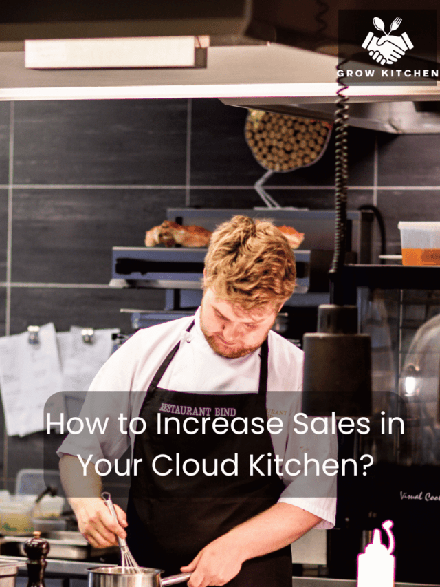 How to Increase Sales in Your Cloud Kitchen?