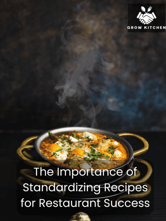 The Importance of Standardizing Recipes for Restaurant Success