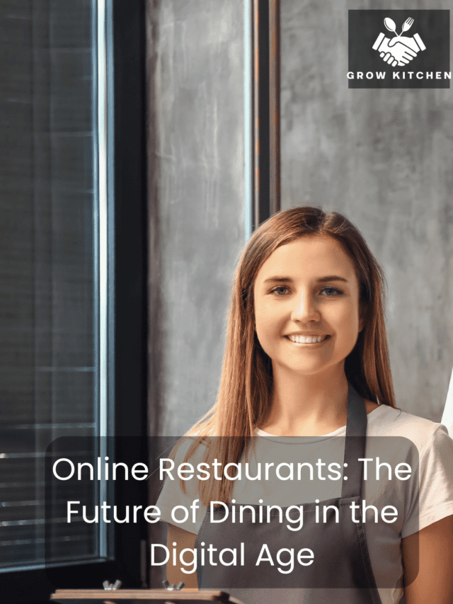 Online Restaurants: The Future of Dining in the Digital Age