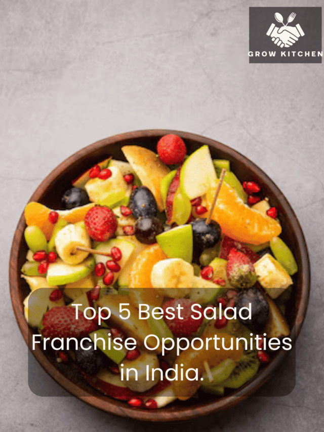 Top 5 Best Salad Franchise Opportunities in India