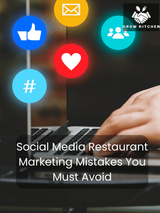 Social Media Restaurant Marketing Mistakes You Must Avoid