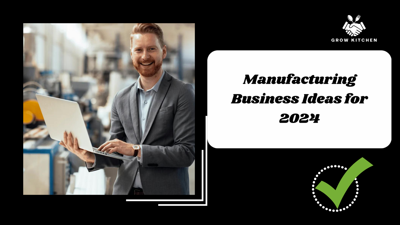 Top 10 Manufacturing Business Ideas for 2024: Discover Lucrative Opportunities