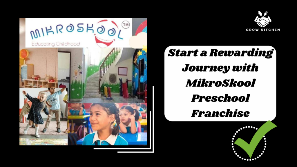 Start a Rewarding Journey with MikroSkool Preschool Franchise: Invest Just Rs. 1 Lakh