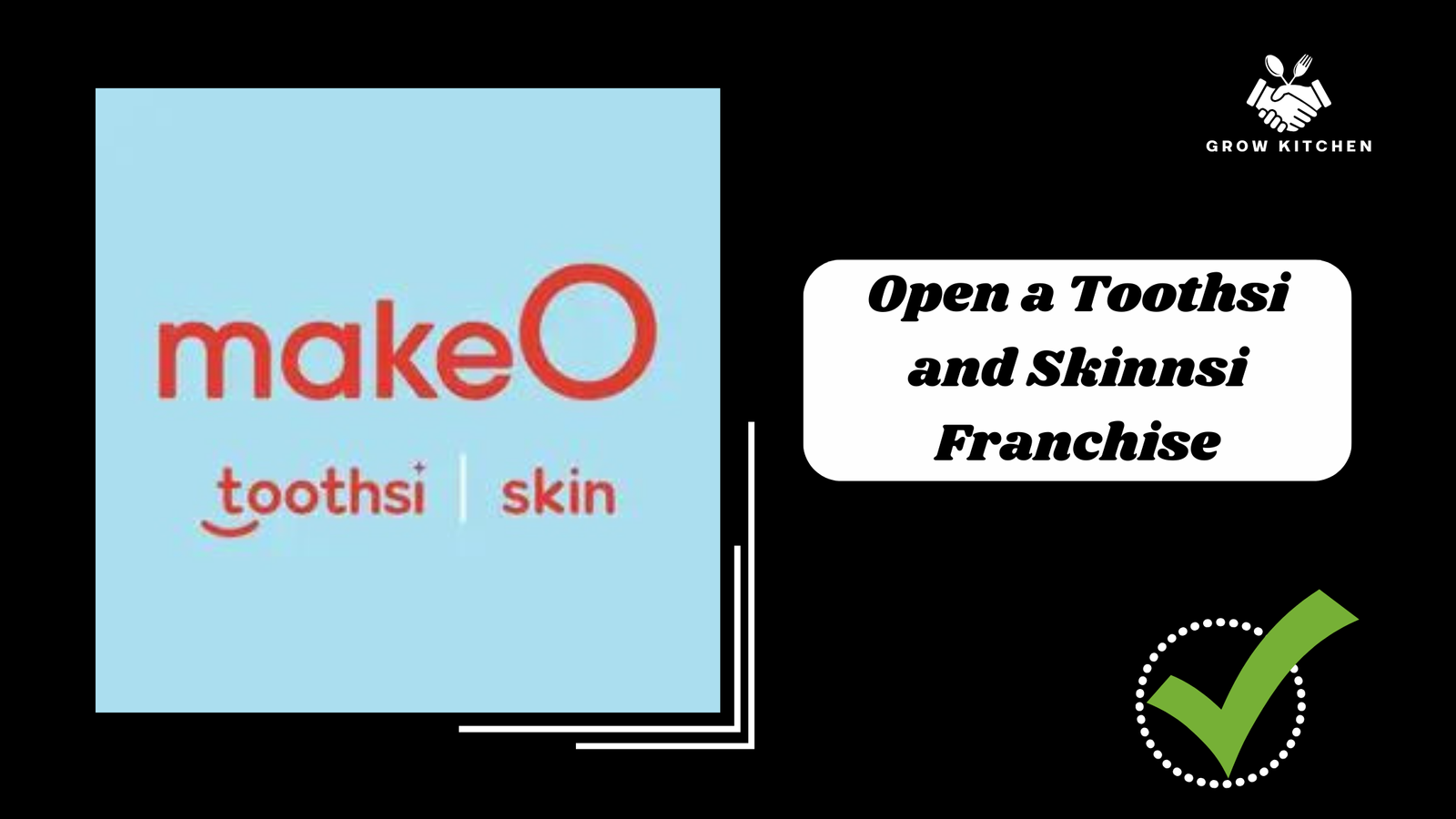 Open a Toothsi and Skinnsi Franchise: Your Gateway to the Dental and Skincare Industry