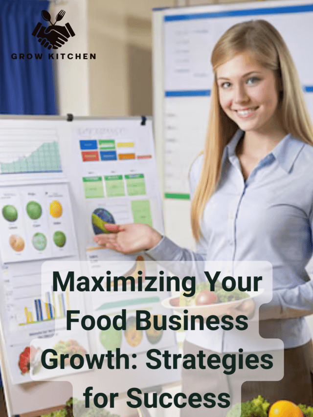 Effective Strategies for Food Business Growth | Grow Kitchen