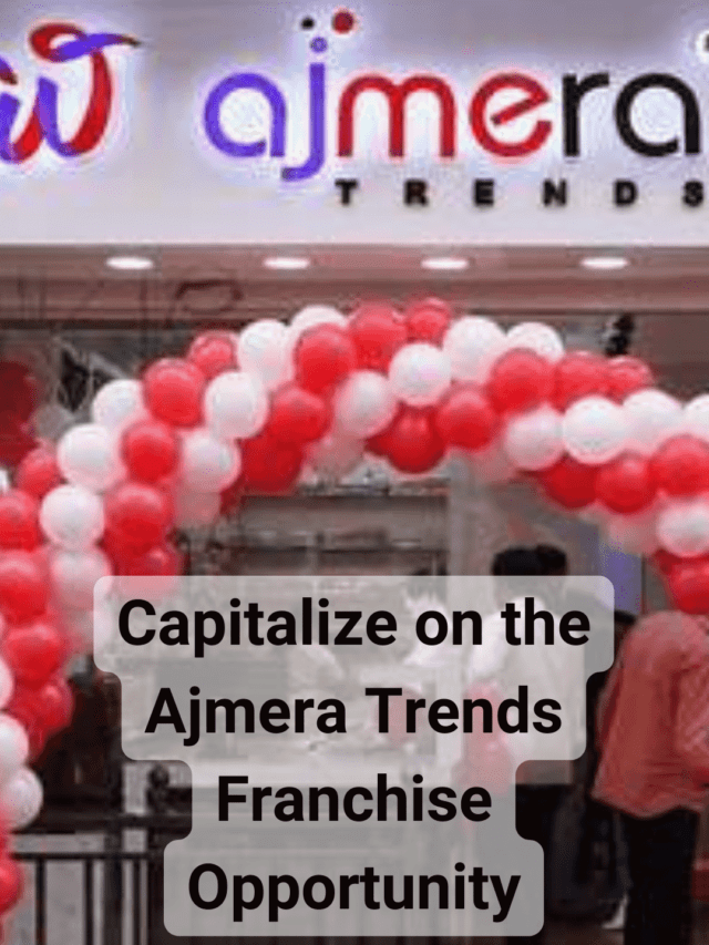 Capitalize on the Ajmera Trends Franchise Opportunity: Your Gateway to Fashion Retail Success