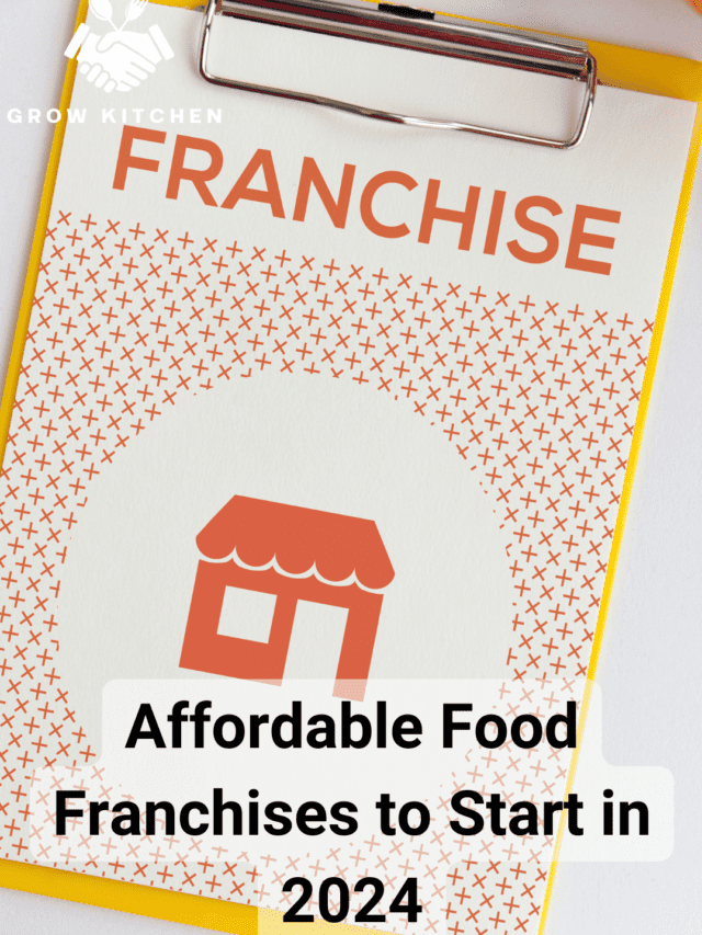 Affordable Food Franchises to Start in 2024