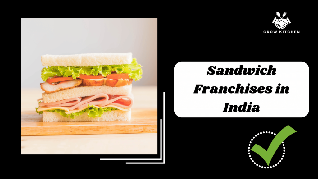 sandwich franchises in India